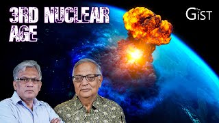 World Has Entered Third Nuclear Age And Tensions Are Rising: Brig Arun Sahgal (Retd) || The Gist