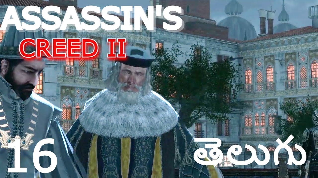 Assassin s Creed 2 GAMEPLAY WALKTHROUGH Telugu EP 16 EZIO ASSASSINATES THE DOGE MARCO assassin-s-creed-2-gameplay-walkthrough-telugu-ep-16-ezio-assassinates-the-doge-marco