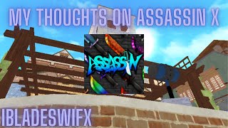 My Thoughts on Roblox Assassin X... | ROBLOX Assassin!