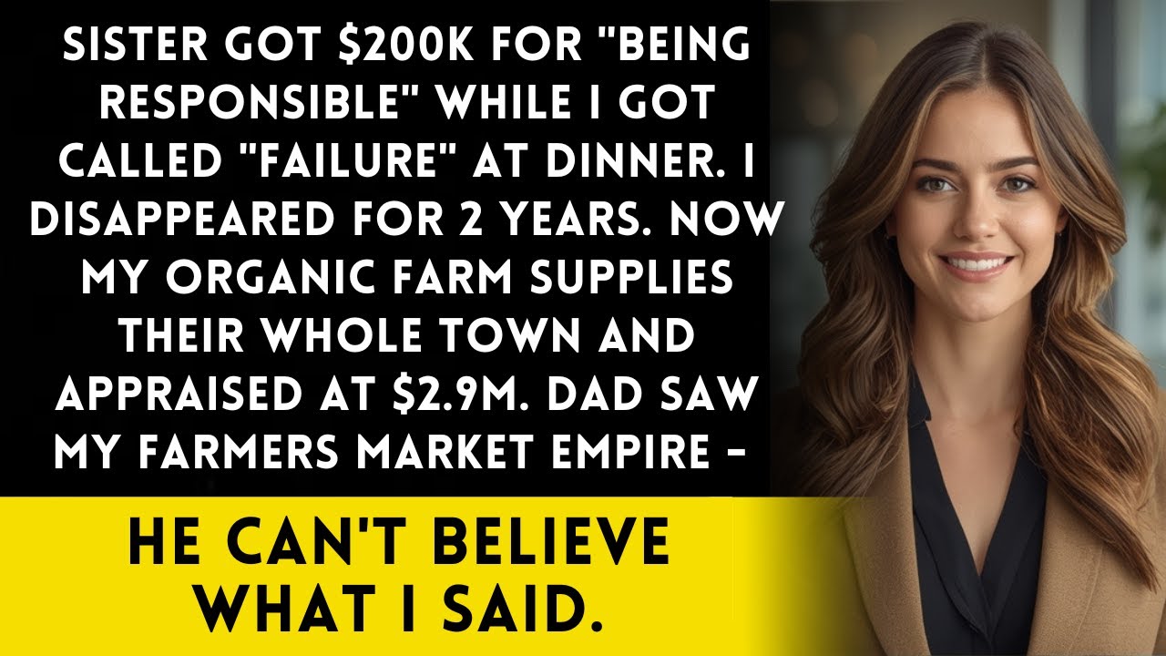 Sister Got $200K For 'Being Responsible' While I Got Insults - Now My Farm Feeds Their Town