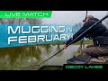 Live Match Fishing: Decoy Lakes (MUGGING IN FEBRUARY!)