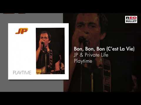 JP & Private Life - Bon, Bon, Bon (C'est La Vie) (Remastered)