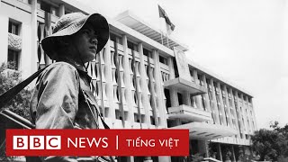 Ngày 30/4: Đi tìm sự thật, gọi tên và viễn kiến sau 45 năm - BBC News Tiếng Việt