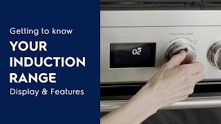 Getting to Know Your Induction Range: Display &amp; Features