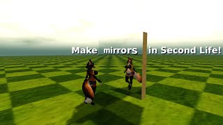 How to make mirrors in Second Life
