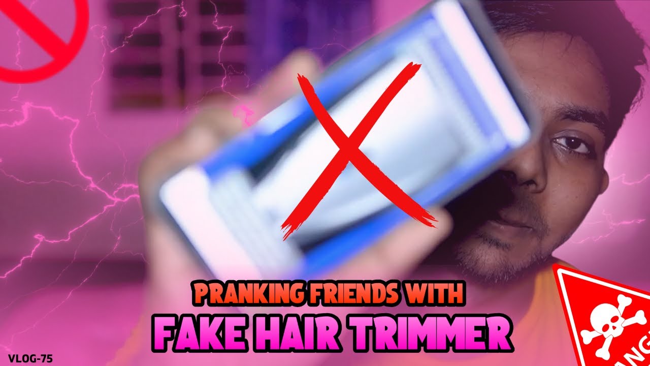 Pranking friends with a fake hair trimmer YouTube