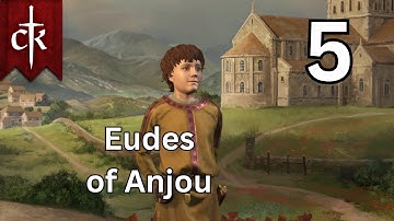 Eudes of Anjou - Crusader Kings 3 - Part 5