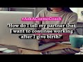 How to tell your partner you want to keep working after giving birth  askacosmocoach