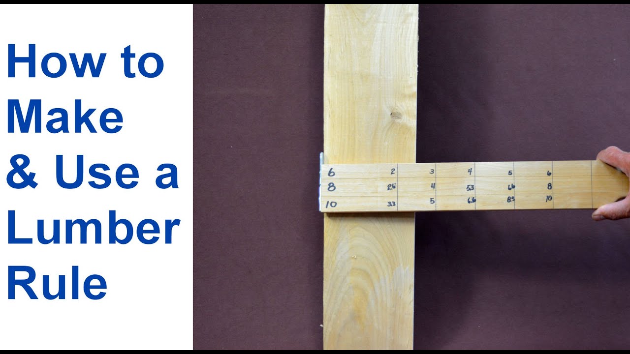 How to Make a Lumber Rule for Quickly Calculating Board Feet - YouTube