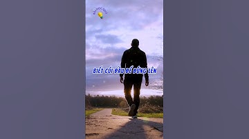 Người biết khiêm nhường, càng đi càng được nâng đỡ. #bàihọcquý #baihoccuocsong #shorts