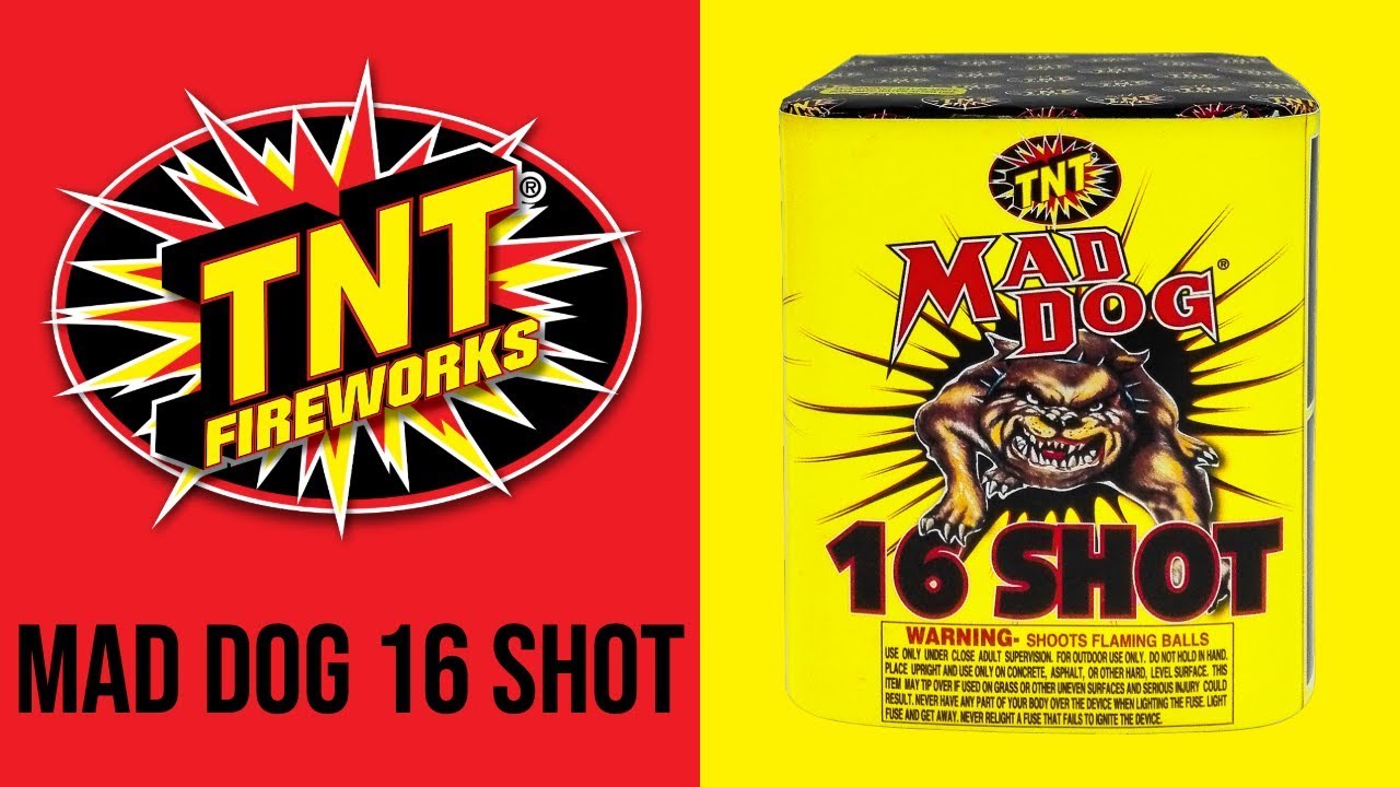 MAD DOG 16 SHOT TNT Fireworks® Official Video YouTube