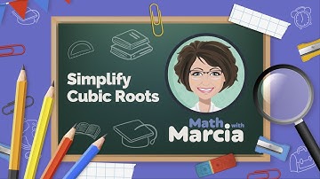 Simplifying cube roots using factorization and cube table | Math with Marcia