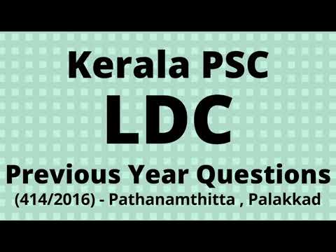 Kerala PSC Prelims | LDC | Previous Year Question Paper | GK | (414/2016)- Pathanamthitta , Palakkad