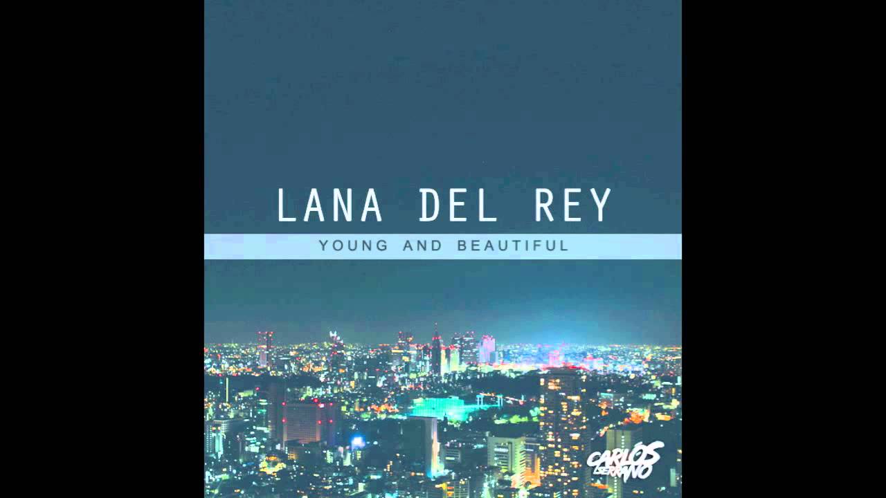 Lana Del Rey - Young And Beautiful (Carlos Serrano Remix)