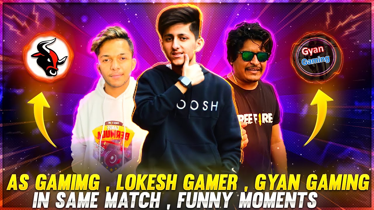 ⁣As Gaming , Lokesh Gamer , Gyan Gaming In One Match Funny Moments - Garena Free Fire