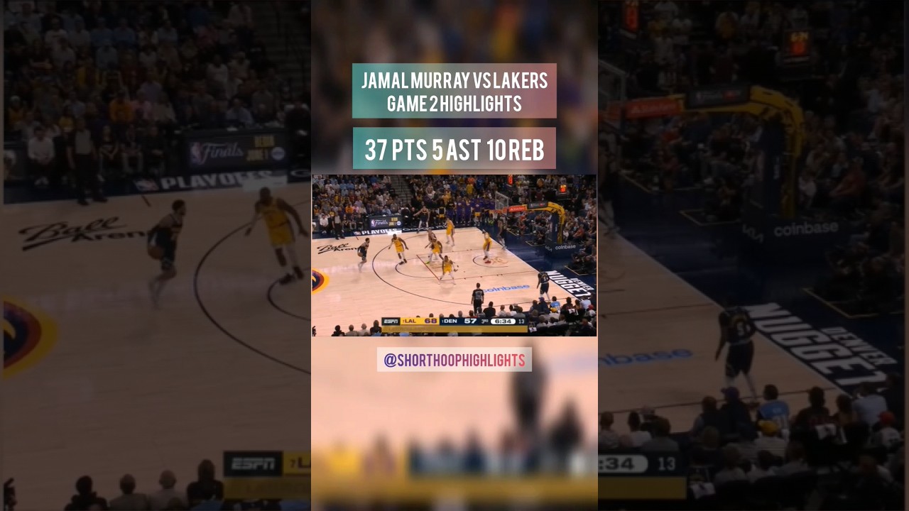 Jamal Murray Game 2 Performance vs Lakers WCF 2023 NBA Playoffs 