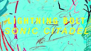 Lightning Bolt - Sonic Citadel (Album Trailer)