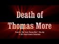 Death of Thomas More, Tudor, Catholic English Martyr - film clip