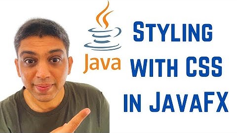 Styling with CSS in JavaFX