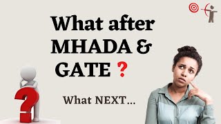 What after MHADA and GATE || Latest Updates