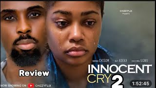 INNOCENT CRY 2-SOPHIA CHISOM,RAY ADEKE,CHIDINMA UGWU,2026 Latest Nigerian Movie Review
