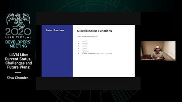 2020 LLVM Developers’ Meeting: S. Reddy “LLVM Libc: Current Status,  Challenges and Future Plans”