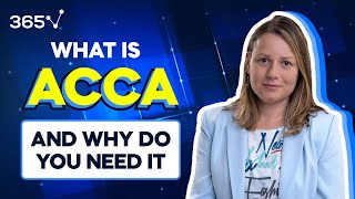 What Is ACCA? | Benefits of Obtaining the ACCA Qualification by 365 Financial Analyst 1,259 views 1 month ago 8 minutes, 53 seconds