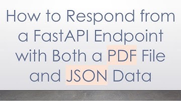 How to Respond from a FastAPI Endpoint with Both a PDF File and JSON Data