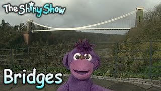 The Shiny Show  Bridges  S2e45