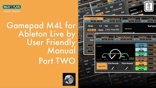 Video Manual Part TWO - Gamepad M4l for Ableton Live by User Friendly