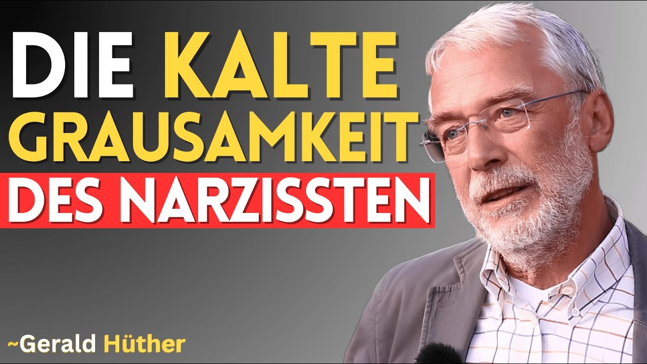 Die brutale Wahrheit: Warum Narzissten so grausam werden | Gerald Hüther