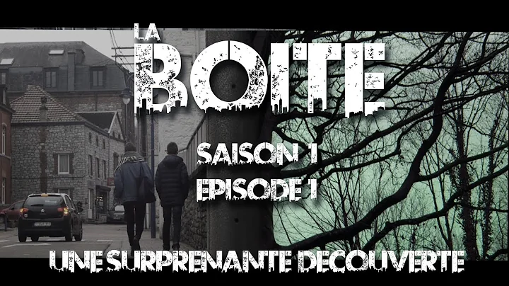 La bote S01E01- Une surprenante dcouverte