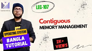 (Part-5.11) Contiguous Memory Management with usage time (Part-2) | OS বাংলা টিউটোরিয়াল