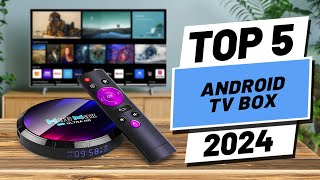Top 5 BEST Android TV Boxes in (2024)