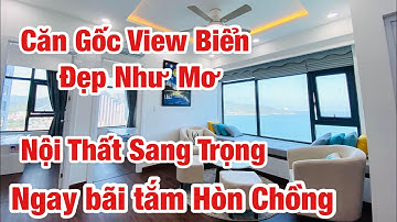 Căn gốc view trực diện biển có 2p ngủ  Full Nội Thất Mới Sang Xịn ngay Bãi Tắm Hòn Chồng