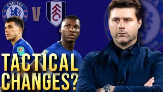 How I WOULD Fix Pochettino's Lineup?! | Chelsea vs Fulham Preview