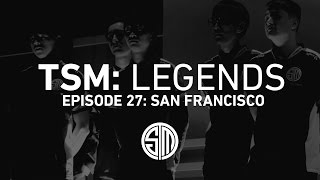 TSM: LEGENDS - Season 2 Episode 27 - San Francisco (Worlds 2016)