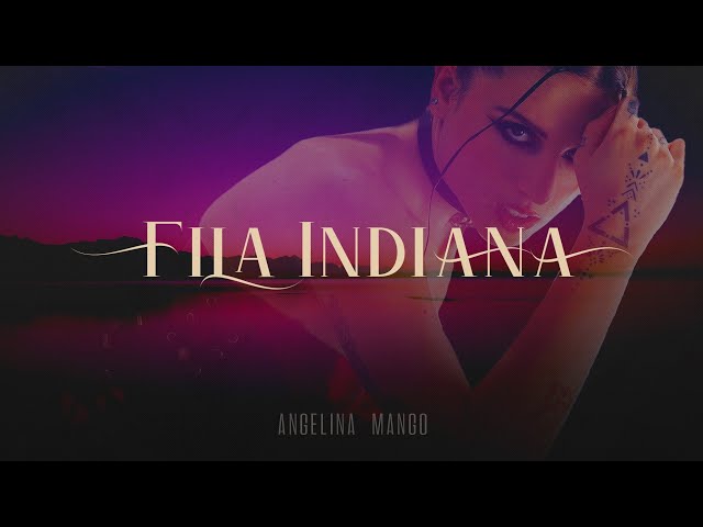 Angelina Mango 🎵 FILA INDIANA (Testo/Lyrics) class=