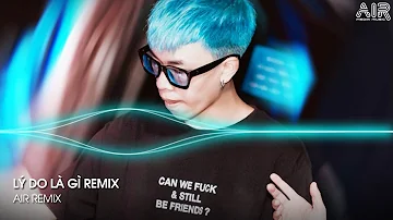 Lý Do Là Gì Remix TikTok - Rồi Những Ngày Qua Anh Phải Sống Trong Nỗi Cô Đơn Hot TikTok