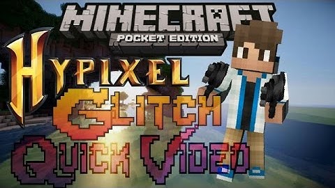 Minecraft Pe - Tutorial - Hypixel Server Glitch {0.14.0} (Quick Vid)