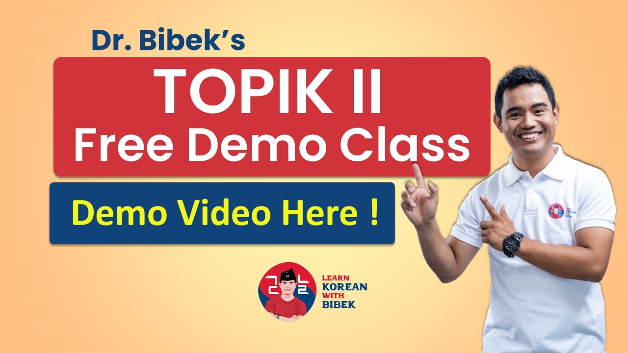 TOPIK II  [ Free Demo Class ] By Dr. Bibek Tamang