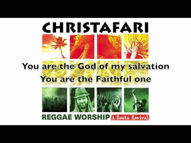 Christafari - Faithful One