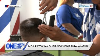 Mga Patok Na Gupit Nong 2026, Alamin One North Central Luzon