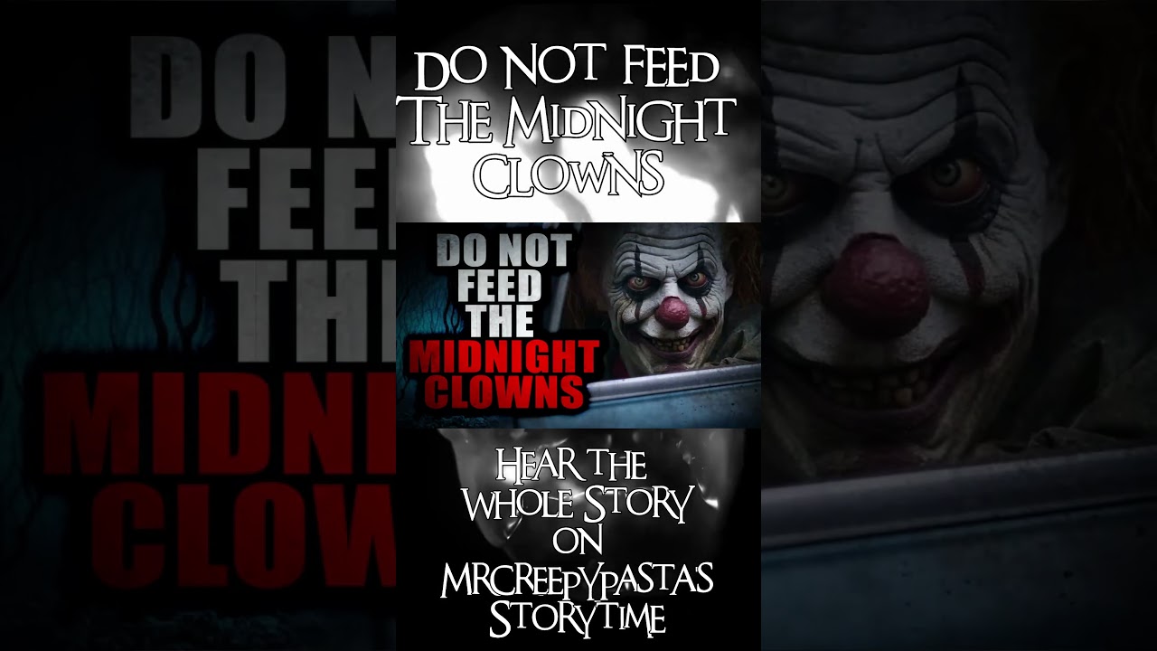Do Not Feed the Midnight Clowns  