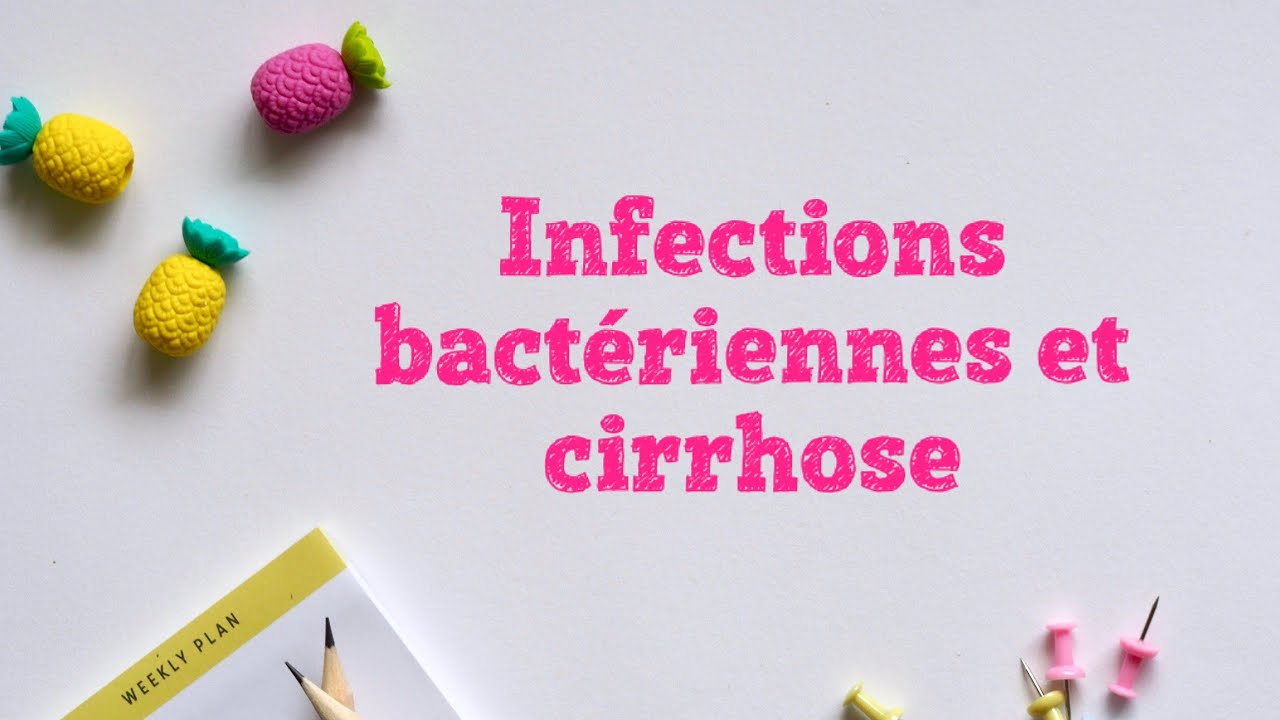 Infections bactériennes et cirrhose
