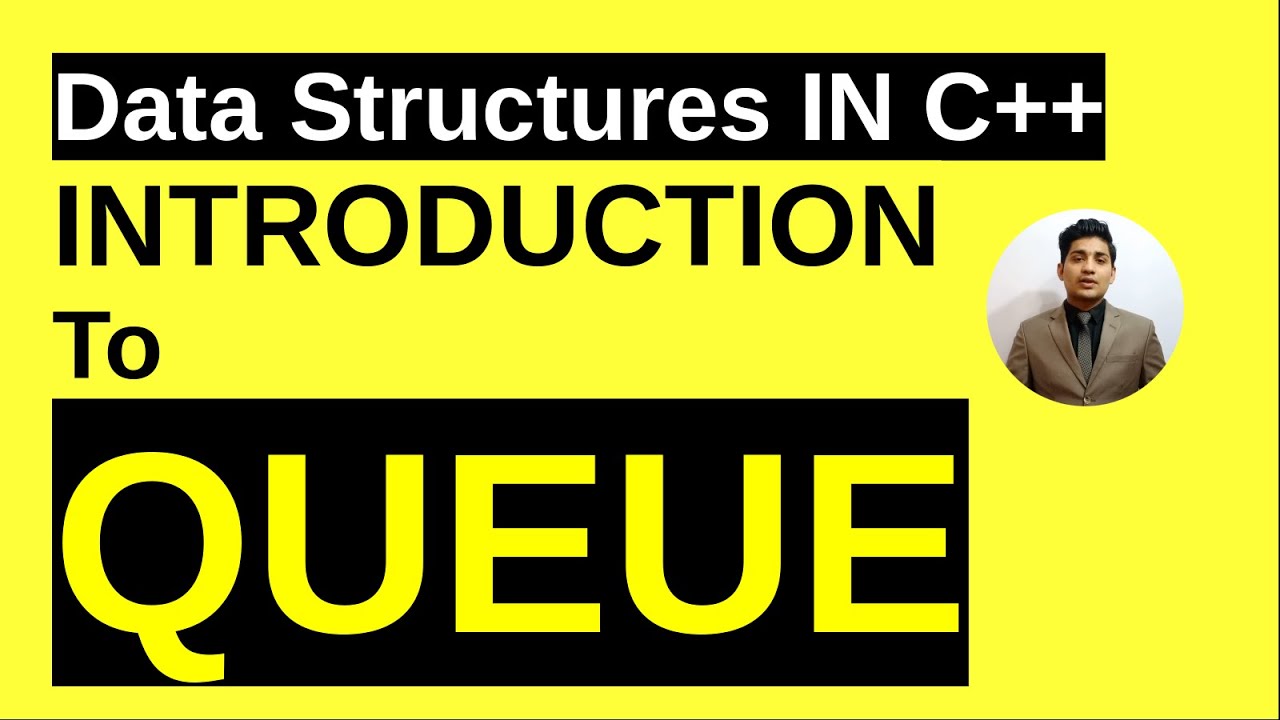 introduction to Queues | Data structures and algorithm | C++ tutorials ...