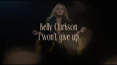 Kelly Clarkson - i won't give up (Official Lyric Video)