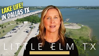 THE TRUTH About The Dallas Texas City of Little Elm Texas, is it a Good Place to Live?