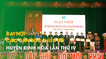 Đại hội các dân tộc thiểu số huyện Định Hóa lần thứ IV | Thái Nguyên TV