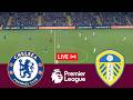 LIVE Chelsea Vs Leeds United Premier League 25 26 Full Match Video Game Simulation